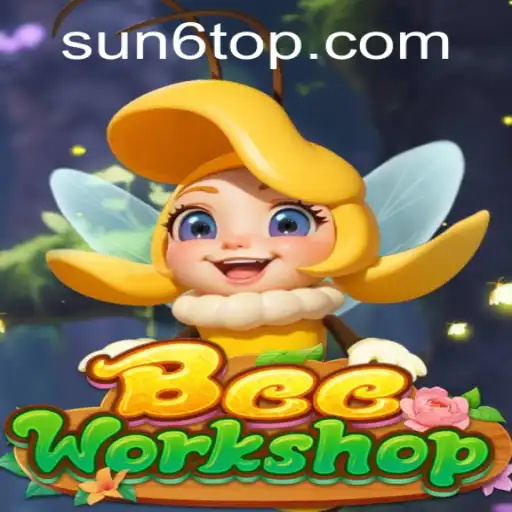 Buzz into Adventure with BeeWorkshop: Navigating the World of SUN6.COM