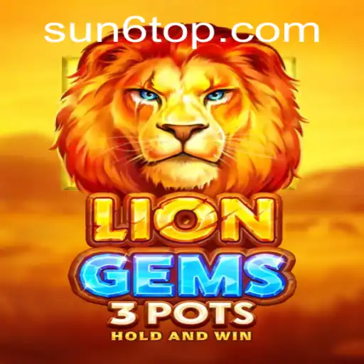 Unleashing the Adventure: An Insight into LionGems3pots and SUN6.COM